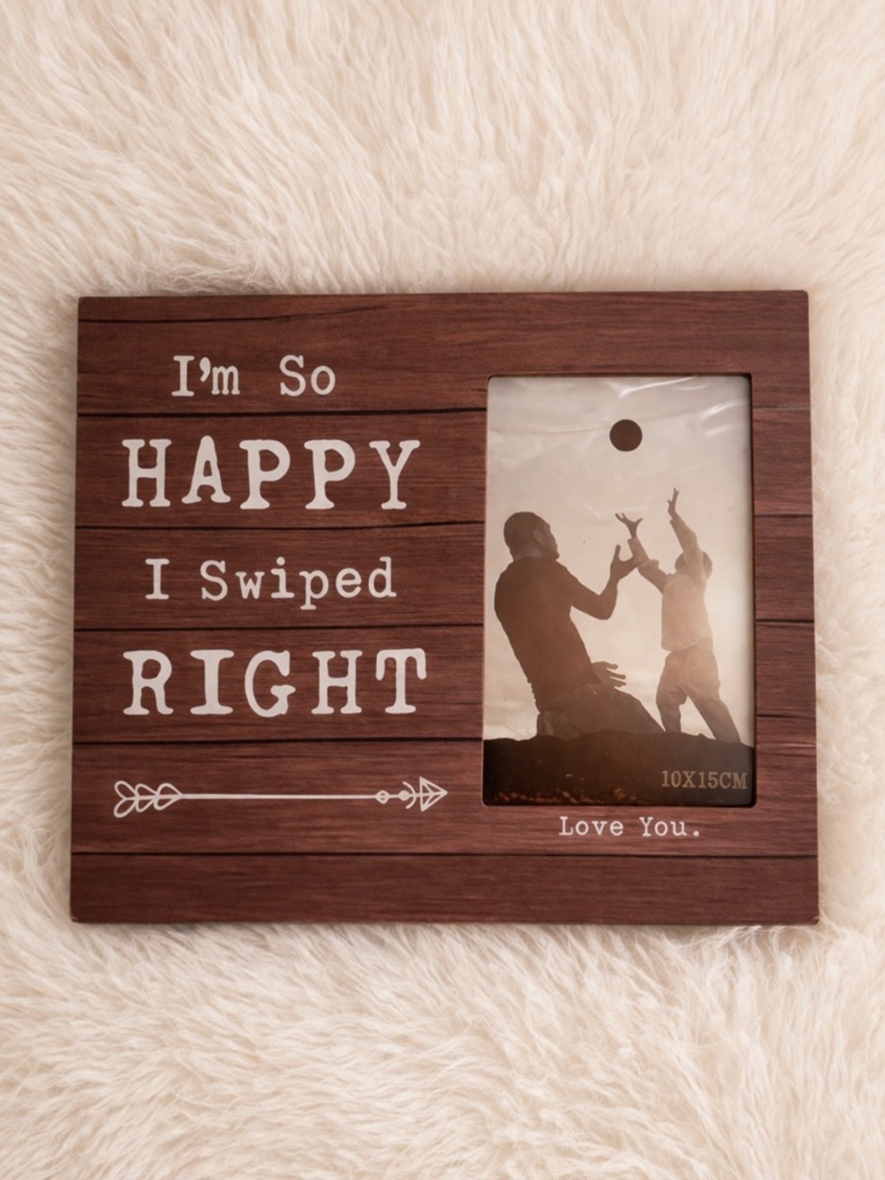 Wooden Photo Frame "I'm So Happy I Swiped Right" - Brown